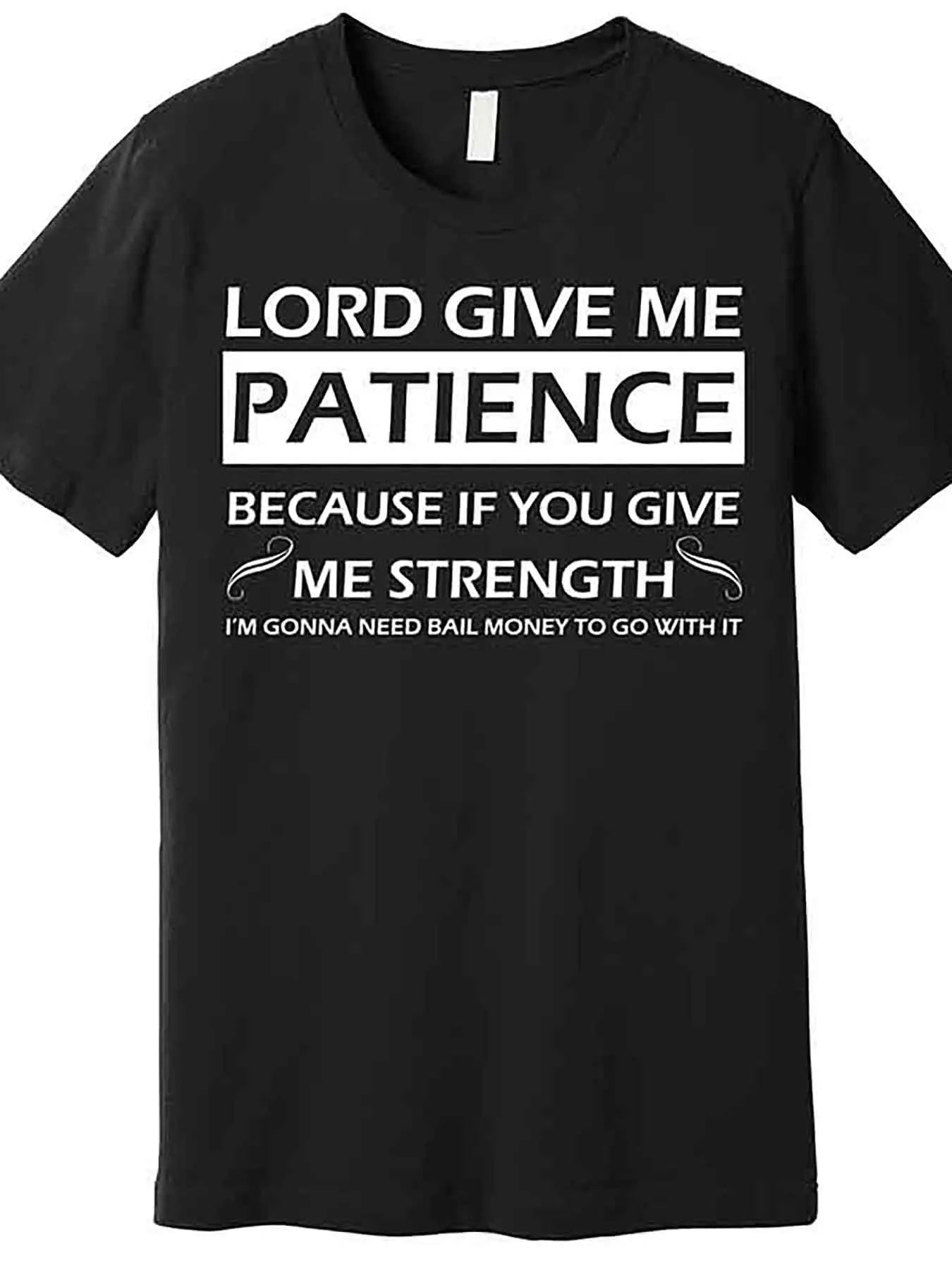 MNHK Lord Give Me Patience Cotton Tee Shirt For Men