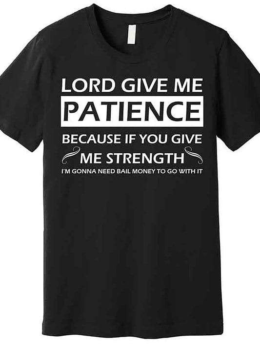 MNHK Lord Give Me Patience Cotton Tee Shirt For Men