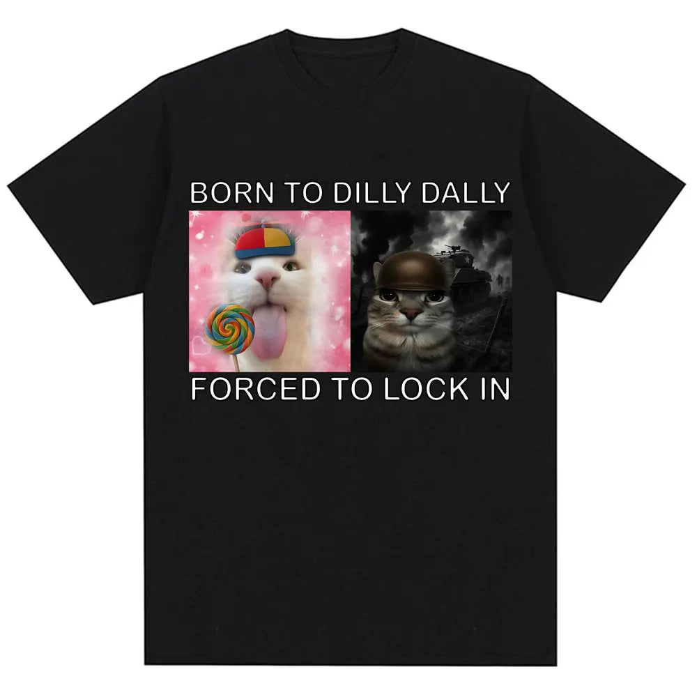 Hilarious Cat Meme T Shirt Unisex O Neck Cotton Streetwear