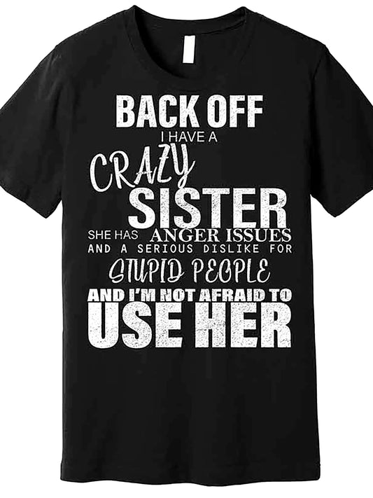MNHK Back I Have Crazy Sister Premium Short Sleeve Shirt
