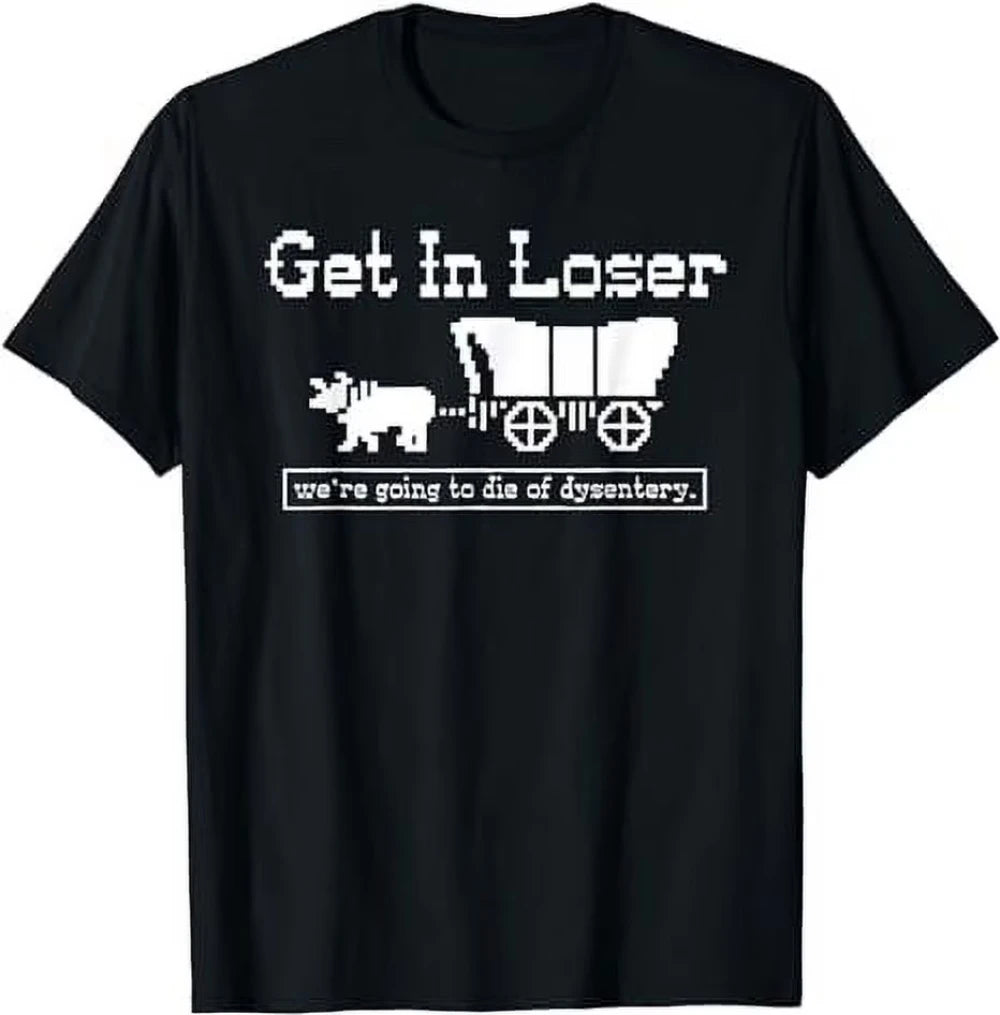 Funny Get In Loser Graphic Men's Tee 100 Cotton Crew Neck Short Sleeves