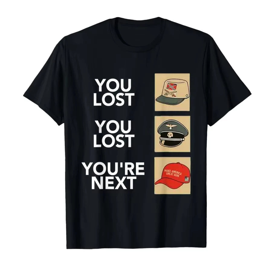 Funny You Lost Your Next Shirt Cotton Short Sleeve