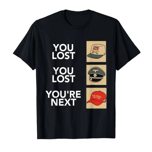 Funny You Lost Your Next Shirt Cotton Short Sleeve
